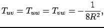 $\displaystyle T_{uv}=T_{uw}=T_{vw}=-\frac{1}{8R^2},$