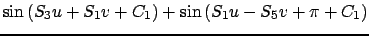 $\displaystyle \sin{\left(S_3u+S_1v+C_1\right)}+\sin{\left(S_1u-S_5v+\pi+C_1\right)}$